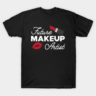 Future Makeup Artist T-Shirt